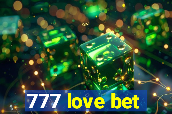 777 love bet